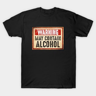 Warning May Contain Alcohol T-Shirt